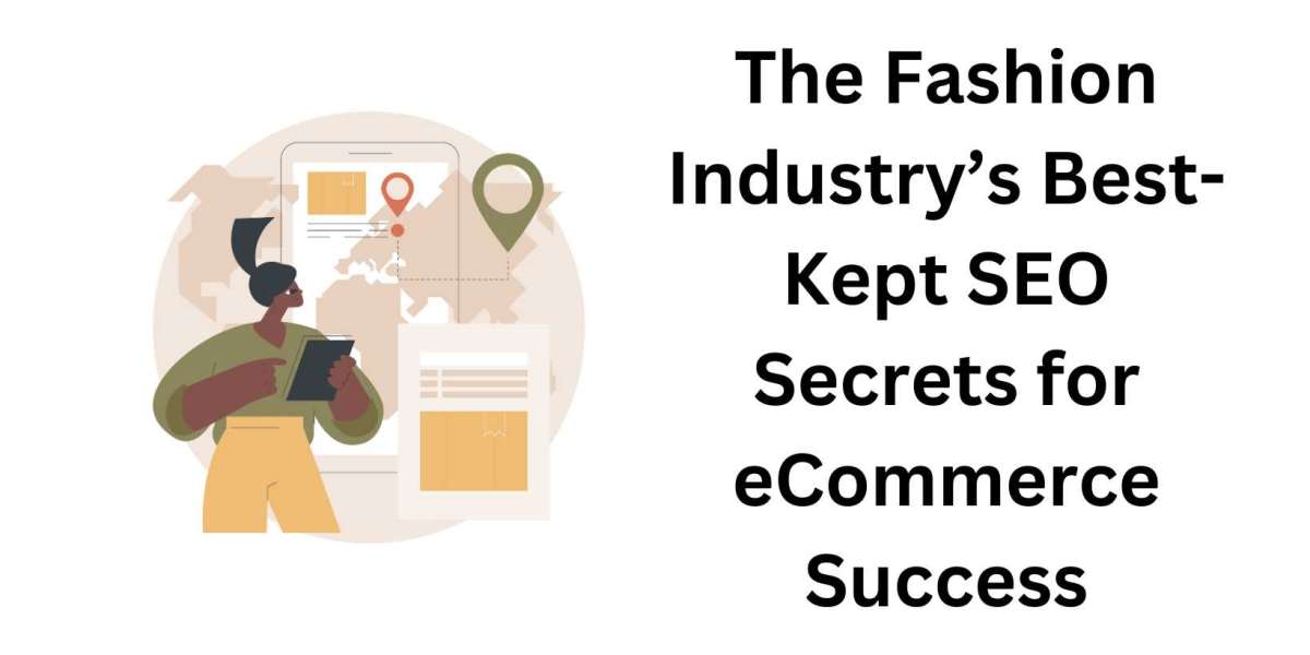 The Fashion Industry’s Best-Kept SEO Secrets for eCommerce Success